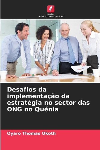 Desafios da implementacao da estrategia no sector das ONG no Quenia ...