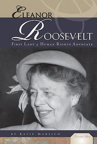 Cover image for Eleanor Roosevelt: First Lady & Human Rights Advocate