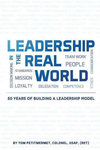 Cover image for Leadership in the Real World: 50 Years of Building a Leadership Mode