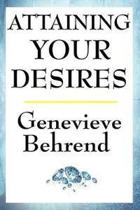 Cover image for Attaining Your Desires