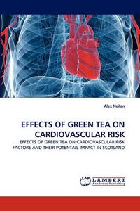 Cover image for Effects of Green Tea on Cardiovascular Risk