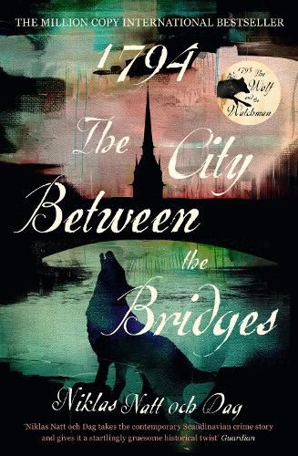 1794: The City Between the Bridges: The Million Copy International Bestseller