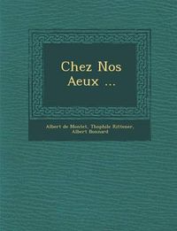 Cover image for Chez Nos a Eux ...