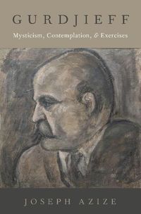 Cover image for Gurdjieff: Mysticism, Contemplation, and Exercises