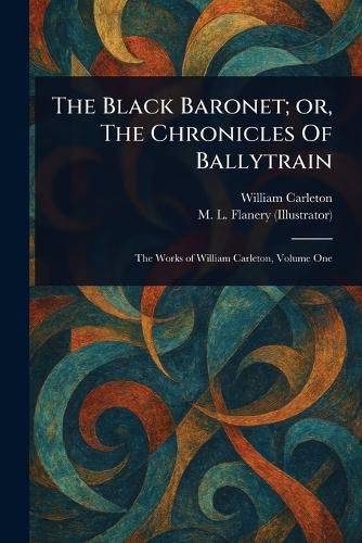 Cover image for The Black Baronet; or, The Chronicles Of Ballytrain