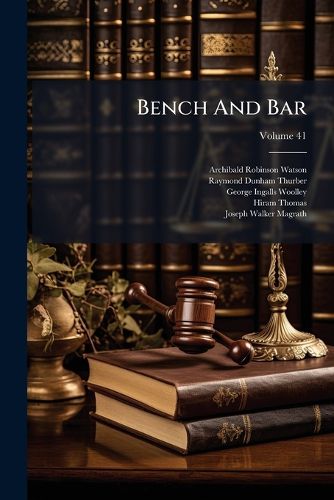 Cover image for Bench And Bar; Volume 41