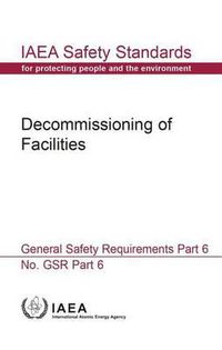 Cover image for Decommissioning of facilities general safety requirements