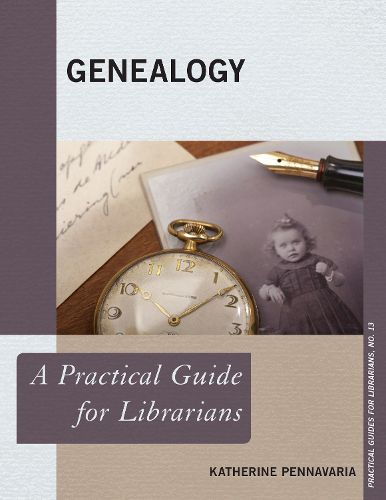 Cover image for Genealogy: A Practical Guide for Librarians