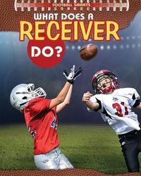 Cover image for What Does a Receiver Do?