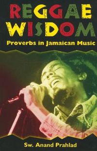 Cover image for Reggae Wisdom: Proverbs in Jamaican Music