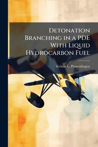 Cover image for Detonation Branching in a PDE With Liquid Hydrocarbon Fuel