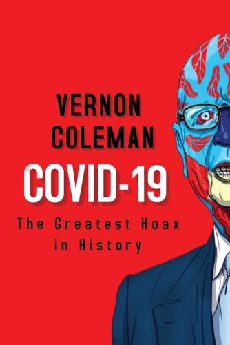 Cover image for Covid-19: The Greatest Hoax in History