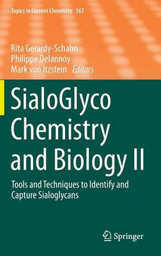 Cover image for SialoGlyco Chemistry and Biology II: Tools and Techniques to Identify and Capture Sialoglycans