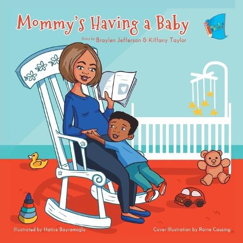 Cover image for Mommy's Having a Baby: (Book 1)