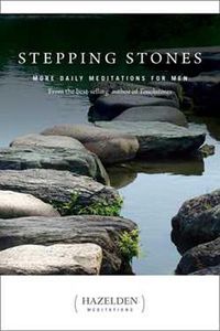 Cover image for Stepping Stones: More Daily Meditations for Men from the Best-Selling Author of Touchstones