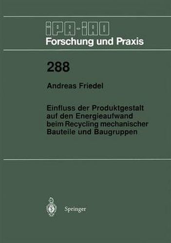 Cover image for Einfluss der Produktgestalt auf den Energieaufwand beim Recycling mechanischer Bauteile und Baugruppen