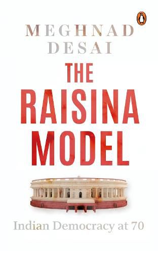 Cover image for The Raisina Model: Indian Democracy At 70