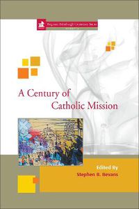 Cover image for A Century of Catholic Mission