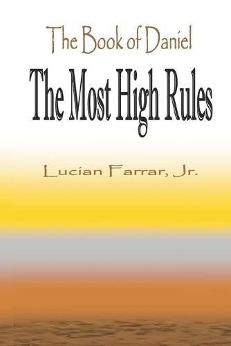 The Book of Daniel  The Most High Rules