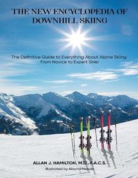 Cover image for The New Encyclopedia of Downhill Skiing