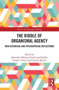 Cover image for The Riddle of Organismal Agency