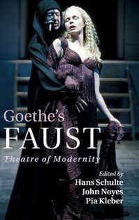 Cover image for Goethe's Faust: Theatre of Modernity