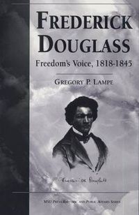 Cover image for Frederick Douglass: Freedom's Voice, 1818-45