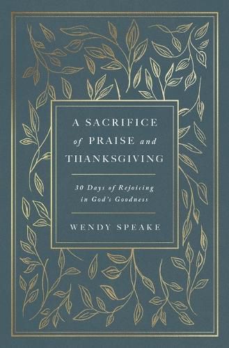 Cover image for A Sacrifice of Praise and Thanksgiving