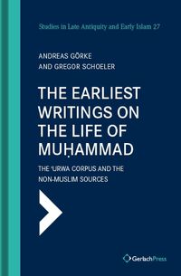 Cover image for The The Earliest Writings on the Life of Mu?ammad