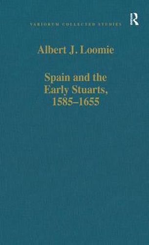 Cover image for Spain and the Early Stuarts, 1585-1655