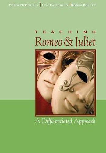 Cover image for Teaching Romeo and Juliet: A Differentiated Approach