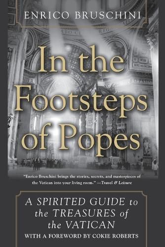 Cover image for In The Footsteps Of Popes: A Spirited Guide to the Treaures of the Vatican