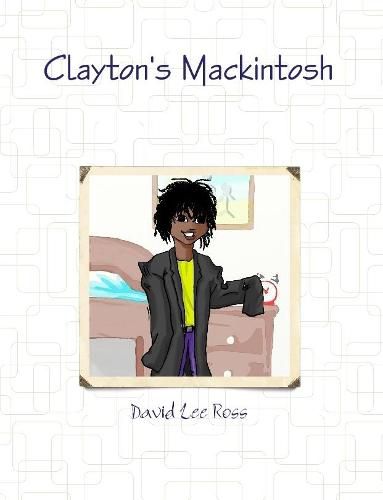 Clayton's Mackintosh
