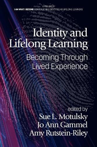 Cover image for Identity and Lifelong Learning: Becoming Through Lived Experience