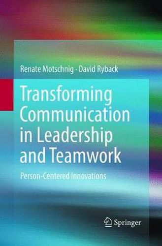 Cover image for Transforming Communication in Leadership and Teamwork: Person-Centered Innovations