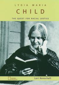 Cover image for Lydia Maria Child: The Quest for Racial Justice