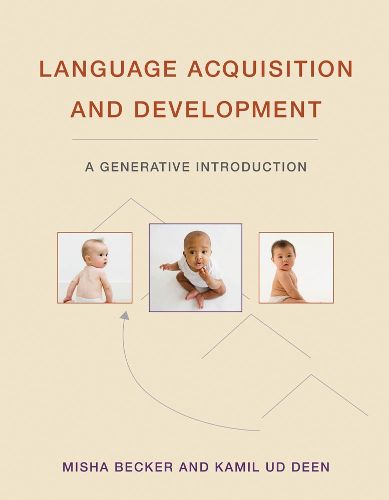 Language Acquisition and Development: A Generative Introduction
