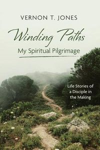 Cover image for Winding Paths-My Spiritual Pilgrimage