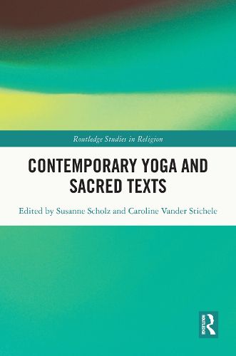 Cover image for Contemporary Yoga and Sacred Texts