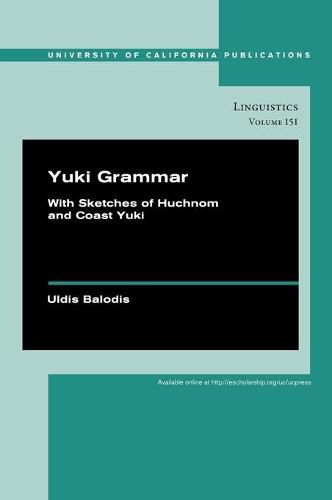 Cover image for Yuki Grammar: With Sketches of Huchnom and Coast Yuki