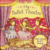 Cover image for Ballet Theatre: Peek Inside the 3-D Windows