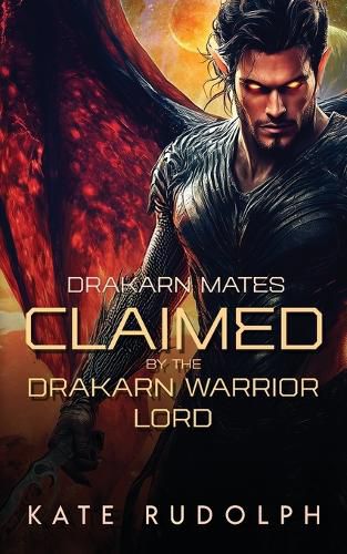 Cover image for Claimed by the Drakarn Warrior Lord