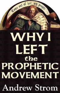 Cover image for Why I Left the Prophetic Movement.. Gold Dust &  Laughing Revivals .. to Heed John Paul Jackson, Patricia King & Todd Bentley, or Men Like Leonard Ravenhill & David Wilkerson ?