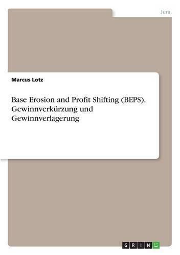 Cover image for Base Erosion and Profit Shifting (BEPS). Gewinnverkurzung und Gewinnverlagerung