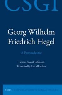 Cover image for Georg Wilhelm Friedrich Hegel - A Propaedeutic