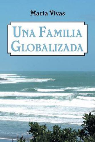 Cover image for Una Familia Globalizada