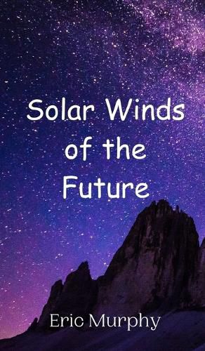 Cover image for Solar Winds of the Future