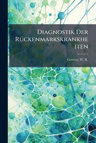 Cover image for Diagnostik Der R Ckenmarkskrankheiten