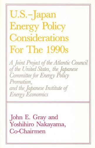 Cover image for U.S.-Japan Energy Policy Considerations for the 1990s