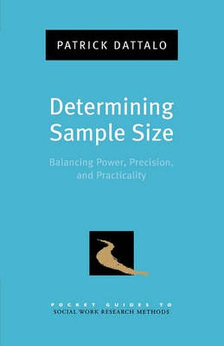 Cover image for Determining Sample Size: Balancing Power, Precision, and Practicality